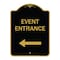 Signmission N Event Entrance With Left Arrow, Black & Gold Aluminum Architectural Sign, 18" H, BG-1824-23865 A-DES-BG-1824-23865 - alternate 1
